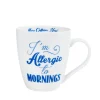 Pfaltzgraff® Sentiment Mugs Im Allergic To Mornings Mug- Coffee Mugs